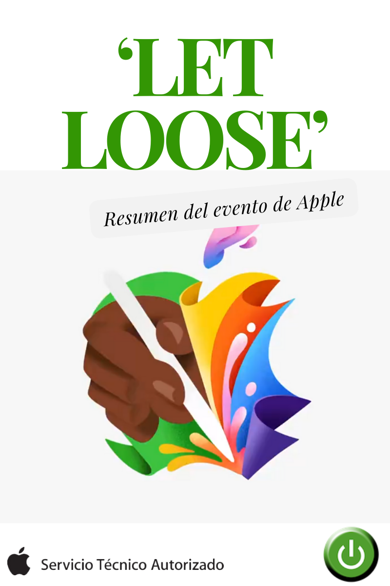 «Let Loose» resumen del evento de Apple: iPad Pro, Renovación iPad Air y un nuevo Apple Pencil Pro